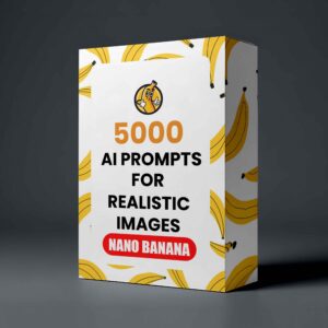 5000 AI Prompts for Realistic Images – Nano Banana digital download package for MidJourney, Stable Diffusion, and DALL·E